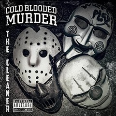 Cold Blooded Murder - The Cleaner