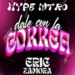 (FREE) DALE CON LA CORREA | (HYPE INTRO) | ERIC ZAMORA EDIT