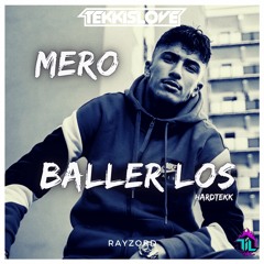 MERO - BALLER LOS [HARDTEKK]
