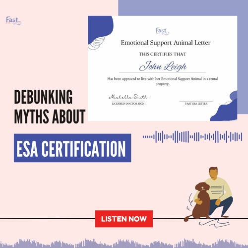 Stream Debunking Myths About ESA Certification by Jouicy lara Listen Stream Debunking Myths About ESA Certification by Jouicy lara Listen