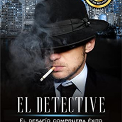 [GET] EBOOK √ El Detective: El desafío comprueba éxito (Spanish Edition) by  Luz Mari