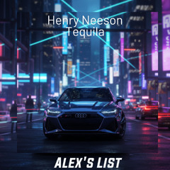 Henry Neeson - Tequila