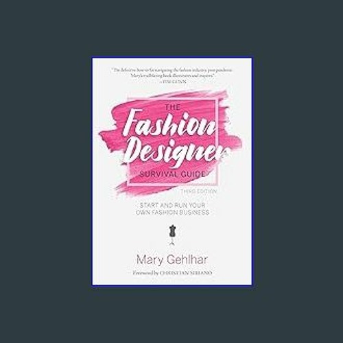 Stream (DOWNLOAD PDF)$$ 📖 The Fashion Designer Survival Guide: Start and Run  Your Own Fashion Business Pd by Sullenbergerdegra | Listen online for free  on SoundCloud