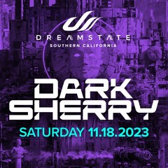 Mark Sherry Pres. Dark Sherry LIVE @ Dreamstate SoCal 2023 (Queen Mary) [18.11.23]