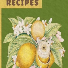Download⚡️ Recipes: Empty recipe book vintage citrus drawing cover art perfect gift for cooking