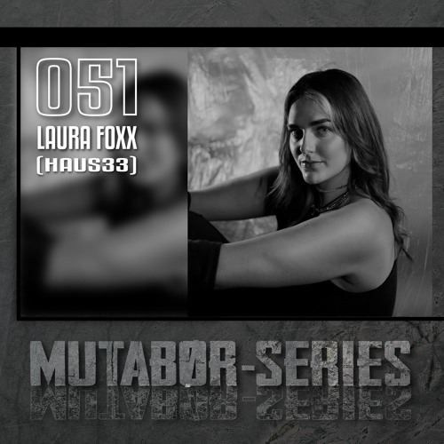 Mutabor Series 051 - Laura Foxx