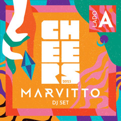 Lado A (Marvitto DJ Set Promo Cheers 2023)