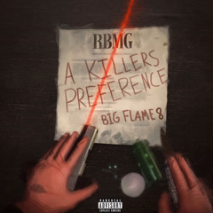 bigFlame 8 - used To Doin (killers Preference)