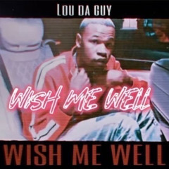 LouDaGuy - Let Me Know