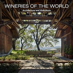!) Wineries of the World, Architecture and Viniculture !Epub)