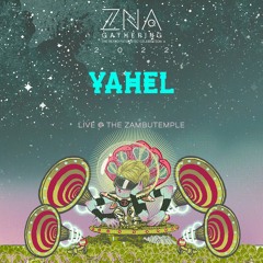 Yahel producer set at ZNA Gathering 2022