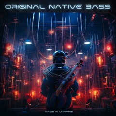 Original Native Bass mixed by Derrick Funkmasters