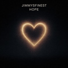 Jimmysfinest - Hope