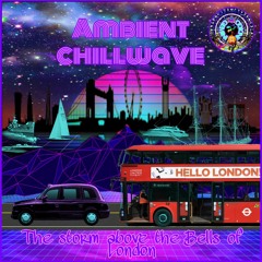 DJ GeMiNi ♊ InDiGo Ambient Chillwave The storm above the bells of London