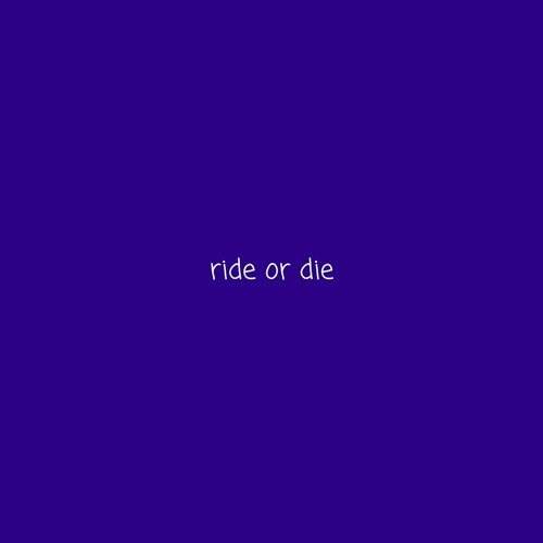 ride or die edit