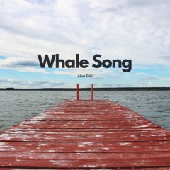 Allen Folk - Whale Song