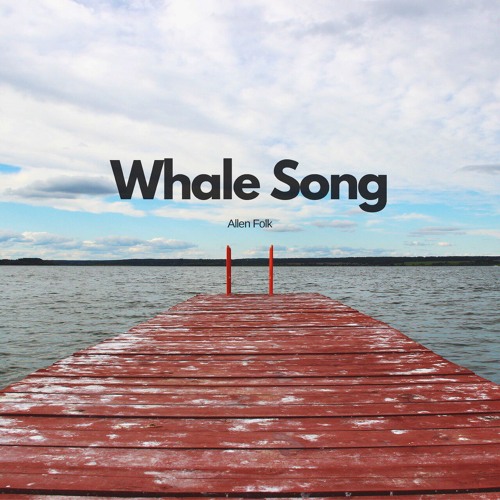 Allen Folk - Whale Song