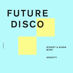 Ridney & Diana Miro - Gravity