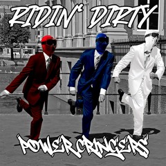 Power Cringers - Ridin' Dirty