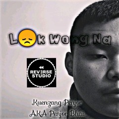 Lok Wong Na_Penjor Bhai