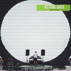 Astral Base - Live at ILLUZIA / Rainy day mix