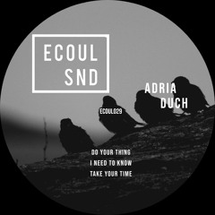 Premiere: Adria Duch - Do Your Thing