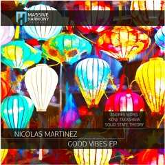 MHR492 Nicolas Martinez - Good Vibes EP [Out September 23]