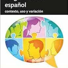 READ [EPUB KINDLE PDF EBOOK] Pragmática del español: contexto, uso y variación (Routl