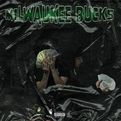 Milwaukee Bucks [Ft.Chuckysouljaa]