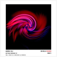Adora (SL) - Rhythm Symphony (UNIV3RSE SL Remix) [Big Bells Records]