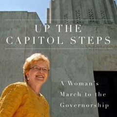EBOOK  Up the Capitol Steps: A Woman's March to the Governorship (Women and Poli