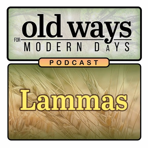 Episode 19 - Lammas