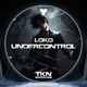 on LOKO - UNDERCONTROL [TKN.SERIES.026]
