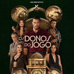 Rulers of Fortune (Os Donos do Jogo) Netflix Soundtrack
