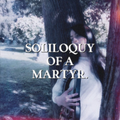 Soliloquy of a Martyr