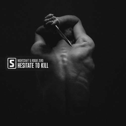 Nightcraft & Rogue Zero - Hesitate To Kill