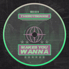 PREMIERE: THEBOYBENNIE – Makes You Wanna