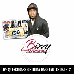 ESCOBAR BIRTHDAY BASH PT2 (26 JUNE 2020) NOTTS UK