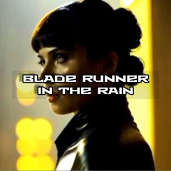 Blade Runner in the Rain - Cristian guez.mp3