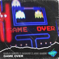 Bailo x Dabow x Jon Casey - Game Over [FUXWITHIT Premiere]