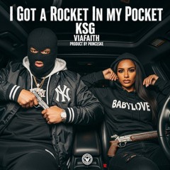 I Got A Rocket In My Pocket