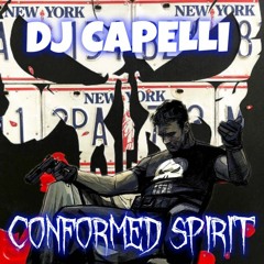DJ CAPELLI - CONFORMED SPIRIT (FEB. 2024)