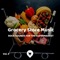 Grocery Store Music, Part 41
