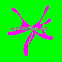 Alexander Slang - For My Bae