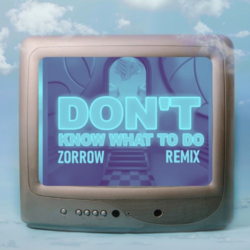 ချမ်းမြေ့မောင်ချို - DON'T KNOW WHAT TO DO (ZORROW REMIX)