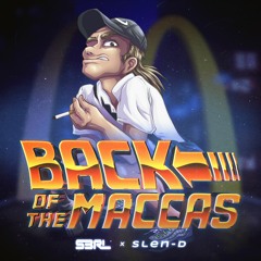 Back Of The Macca's - S3RL x Slen-D