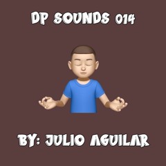 DP Sounds 014 by Julio Aguilar (all vinyl)