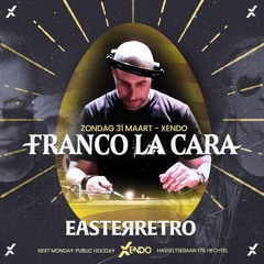 XENDO EASTER RETRO PART 01 - FRANCO LA CARA