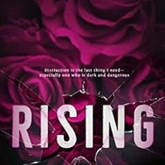 View [EPUB KINDLE PDF EBOOK] Rising (Vincent and Eve Book 1) by Jessica Ruben 💕