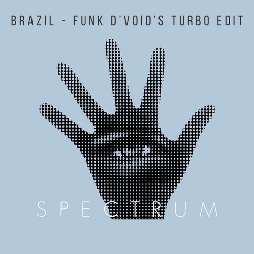 Spectrum "Brazil (Funk D'Void's Turbo Edit)"